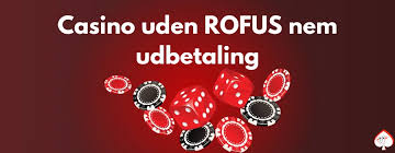 Casino Uden om ROFUS Oplev Spænding uden Begrænsninger